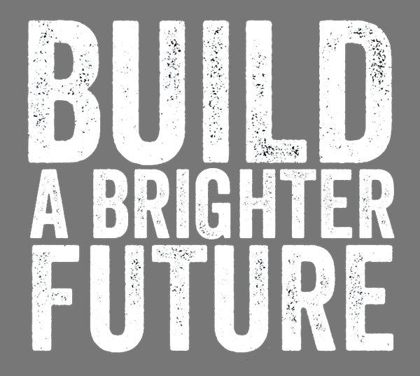 Build a Brighter Future