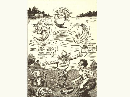Most company “unions” that formed after the Great War were full of unfulfilled promises as this 1920s cartoon from The Boilermaker Journal illustrates. 