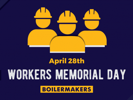 Celebrate Workers Memorial Day, April 28, 2022